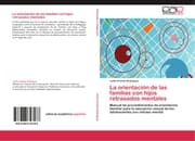 Cover von La orientación de las familias con hijos retrasados mentales