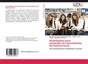 Cover von Actividades para aumentar el conocimiento de historia local