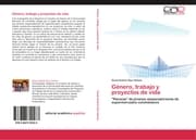 Cover von Género, trabajo y proyectos de vida