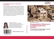 Cover von Desigualdad y Pobreza en el Aglomerado Gran Rosario