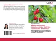 Cover von Maduración post-recolección de distintas variedades de cereza