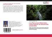 Cover von Los Recursos Naturales como fuente de desarrollo sostenible