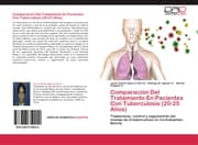 Cover von Comparación Del Tratamiento En Pacientes Con Tuberculosis (20-25 Años)