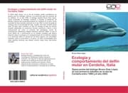 Cover von Ecología y comportamiento del delfín mular en Cerdeña, Italia