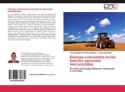 Cover von Energía consumida en las labores agrícolas mecanizadas