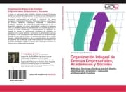 Cover von Organización Integral de Eventos Empresariales, Académicos y Sociales