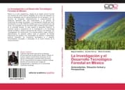Cover von La Investigación y el Desarrollo Tecnológico Forestal en México