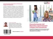 Cover von Caracterización del Docente a la Formación Integral del Estudiante