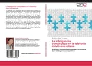 Cover von La inteligencia competitiva en la telefonía móvil venezolana