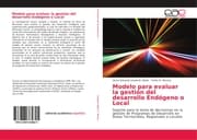 Cover von Modelo para evaluar la gestión del desarrollo Endógeno o Local