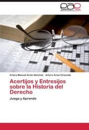 Cover von Acertijos y Entresijos sobre la Historia del Derecho