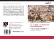 Cover von La ciudad, una Visión de sus Habitantes
