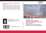 Cover von 'Detrás de un gran hombre siempre hay una gran mujer...'