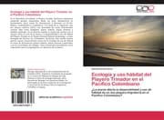 Cover von Ecología y uso hábitat del Playero Trinador en el Pacífico Colombiano