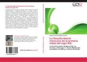 Cover von La filosofía liberal mexicana de la primera mitad del siglo XIX