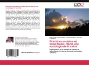 Cover von Prácticas sociales en salud bucal.Hacia una sociología de la salud