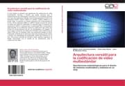 Cover von Arquitectura versátil para la codificación de vídeo multiestándar