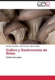 Cover von Cultivo y Gastronomía de Setas