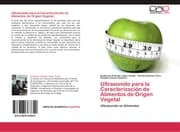 Cover von Ultrasonido para la Caracterización de Alimentos de Origen Vegetal