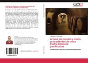 Cover von Aroma de mostos y vinos procedentes de uvas Pedro Ximénez pasificadas