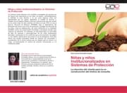 Cover von Niñas y niños Institucionalizados en Sistemas de Protección