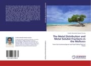 Cover von The Metal Distribution and Metal Soluble Fractions in the Molluscs