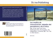 Cover von Los medios de comunicación: alejados del periodismo y de la ética