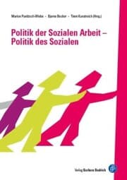 Cover von Politik der Sozialen Arbeit - Politik des Sozialen