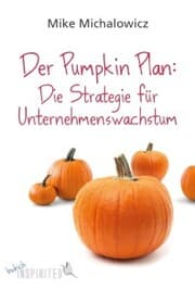 Cover von Der Pumpkin Plan: Die Strategie für Unternehmenswachstum
