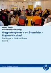 Cover von Gruppenkompetenz in der Supervision - Es geht nicht ohne!