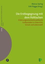 Cover von Die Erstbegegnung mit dem Politischen