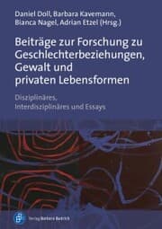 Cover von Beiträge zur Forschung zu Geschlechterbeziehungen, Gewalt und privaten Lebensformen
