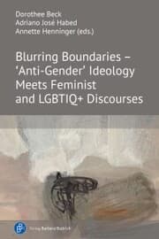 Cover von Blurring Boundaries - 'Anti-Gender' Ideology Meets Feminist and LGBTIQ+ Discourses