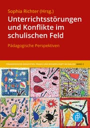 Cover von Unterrichtsstörungen und Konflikte im schulischen Feld