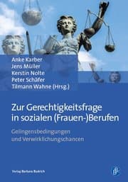 Cover von Zur Gerechtigkeitsfrage in sozialen (Frauen-)Berufen