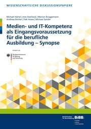 Cover von Medien- und IT-Kompetenz als Eingangsvoraussetzung für die berufliche Ausbildung - Synopse