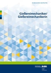 Cover von Gießereimechaniker/Gießereimechanikerin