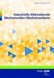 Cover von Industrielle Elektroberufe/Mechatroniker und Mechatronikerin