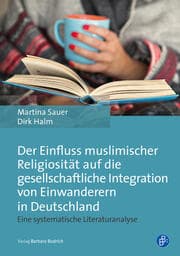 Cover von Der Einfluss muslimischer Religiosität auf die gesellschaftliche Integration von Einwanderern in Deutschland