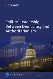 Cover von Political Leadership Between Democracy and Authoritarianism