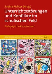 Cover von Unterrichtsstörungen und Konflikte im schulischen Feld