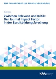 Cover von Zwischen Relevanz und Kritik: Der Journal Impact Factor in der Berufsbildungsforschung