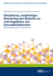 Cover von Detailliertes, langfristiges Monitoring des Bedarfes an und Angebotes von Gesundheitsberufen