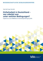 Cover von Einfacharbeit in Deutschland - wer arbeitet was und unter welchen Bedingungen?
