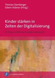 Cover von Kinder stärken in Zeiten der Digitalisierung