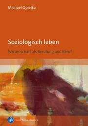 Cover von Soziologisch leben