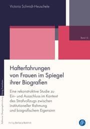 Cover von Hafterfahrungen von Frauen im Spiegel ihrer Biografien