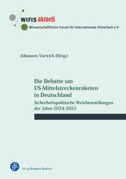 Cover von Die Debatte um US-Mittelstreckenraketen in Deutschland
