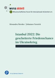 Cover von Istanbul 2022: Die gescheiterte Friedenschance im Ukrainekrieg