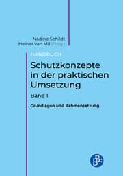 Cover von Handbuch Schutzkonzepte in der praktischen Umsetzung 1